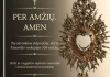 „Per amžių. Amen“ – paroda apie tikėjimą, atmintį ir šimtmetį išlikusias vertybes