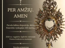 „Per amžių. Amen“ – paroda apie tikėjimą, atmintį ir šimtmetį išlikusias vertybes