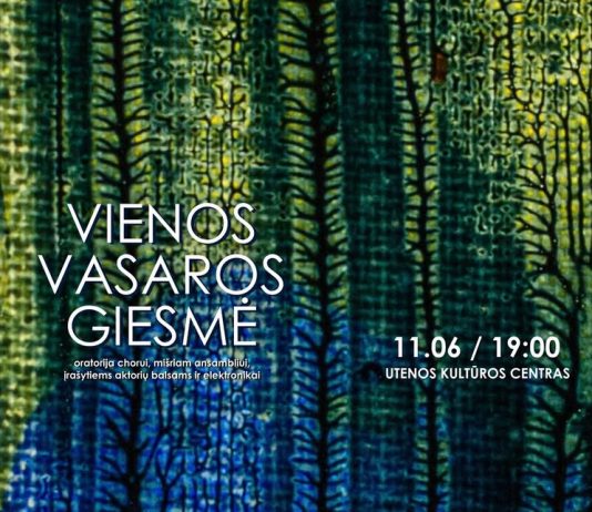 Utenoje nuskambės įspūdinga oratorija – „Vienos vasaros giesmė“